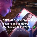 Episode Image for Temporal Mechanics 101